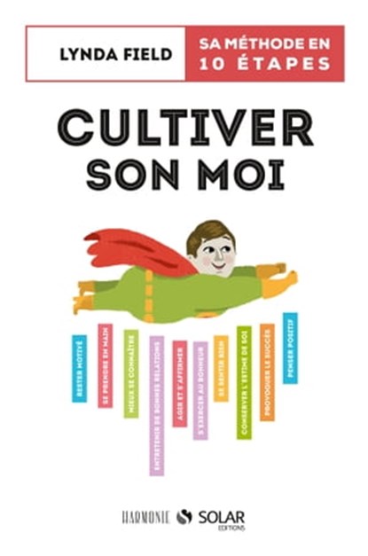 Cultiver son moi, Lynda Field - Ebook - 9782263064241