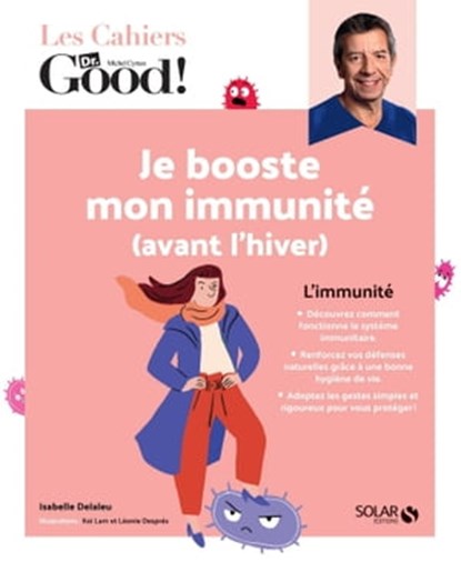 Les Cahiers Dr. Good ! - Je booste mon immunité (avant l'hiver), Isabelle Delaleu - Ebook - 9782263173158