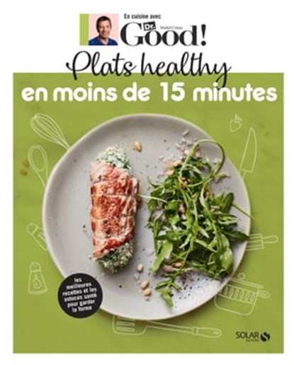 Plats healthy sur le pouce en moins de 15 minutes, Michel Cymes ; Carole Garnier - Ebook - 9782263177965