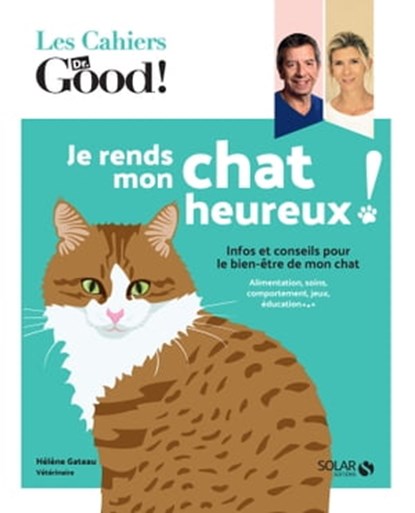 Je rends heureux mon chat !, Hélène Gâteau - Ebook - 9782263178108