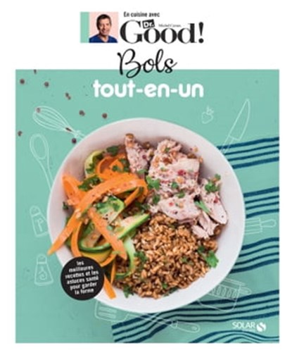 Bols tout-en-un - Dr Good, Michel Cymes ; Carole Garnier - Ebook - 9782263180385