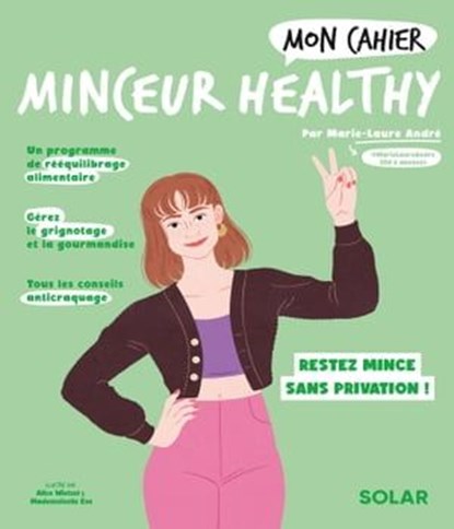 Mon cahier Minceur healthy, Marie-Laure André - Ebook - 9782263185564