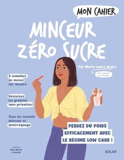 Mon Cahier Minceur zéro sucre NED, Marie-Laure André - Ebook - 9782263187575