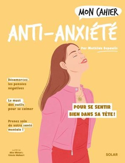Mon Cahier Anti-anxiété, Mathilde Depaulis - Ebook - 9782263189715