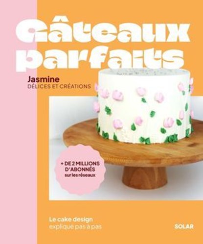 Gâteaux parfaits, Yasmine Lemire - Ebook - 9782263191626