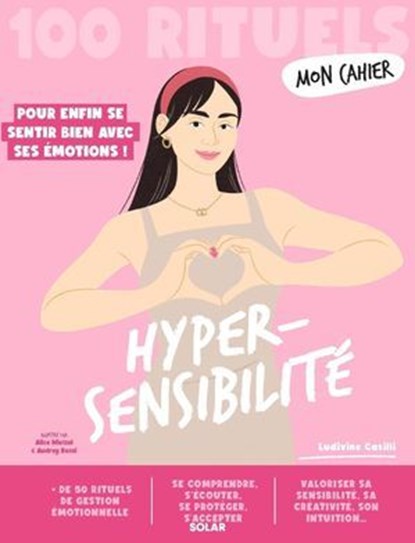 Mon Cahier 100 rituels Hypersensibilité, Ludivine Casilli - Ebook - 9782263193392