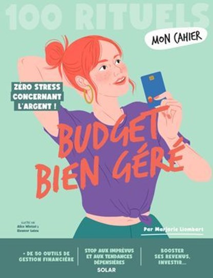 Mon Cahier 100 Rituels Budget bien géré - Plus de 50 outils de gestion financière, Marjorie Llombart - Ebook - 9782263195273