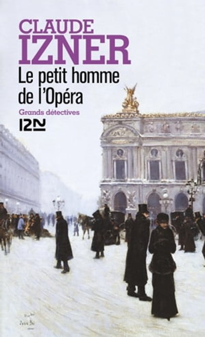 Le petit homme de l'Opéra, Claude Izner - Ebook - 9782264053299