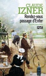 Rendez-vous Passage d'Enfer - Claude Izner - 9782264055101
