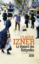 Le léopard des Batignolles - Claude Izner - 9782264055125