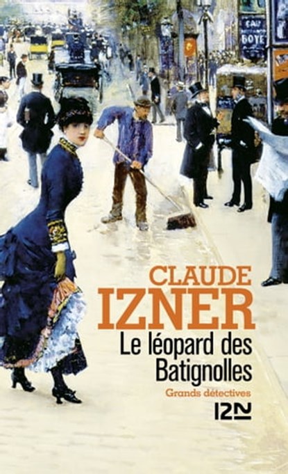 Le léopard des Batignolles, Claude Izner - Ebook - 9782264055125