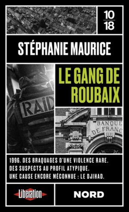 Le gang de Roubaix, Stéphanie Maurice - Ebook - 9782264087355
