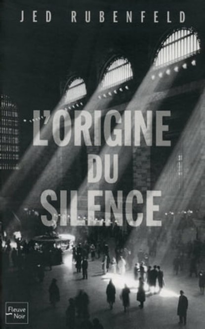 L'origine du silence, Jed Rubenfeld - Ebook - 9782265094628