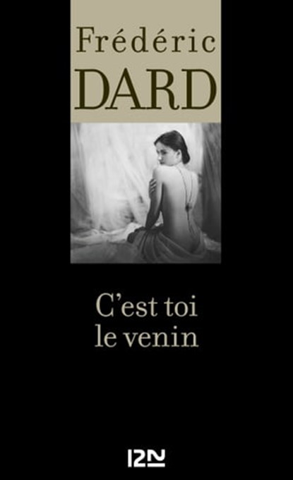 C'est toi le venin, Frédéric Dard - Ebook - 9782265095694