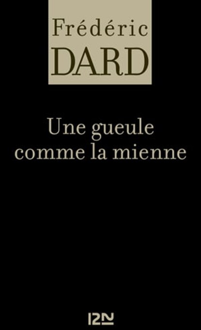 Une gueule comme la mienne, Frédéric Dard - Ebook - 9782265095724