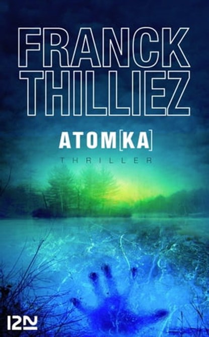 Atom(ka), Franck Thilliez - Ebook - 9782265096400