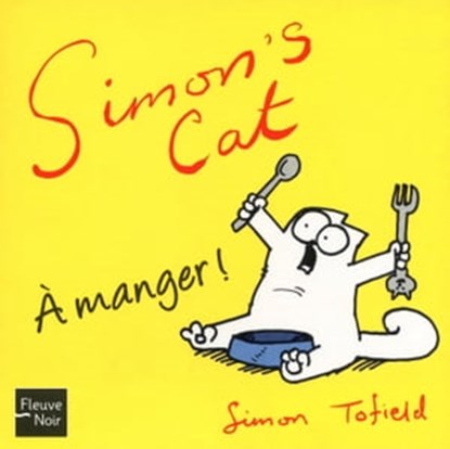 A manger !, Simon Tofield - Ebook - 9782265096509