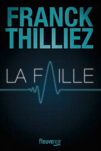 La Faille, Franck Thilliez - Ebook - 9782265156500
