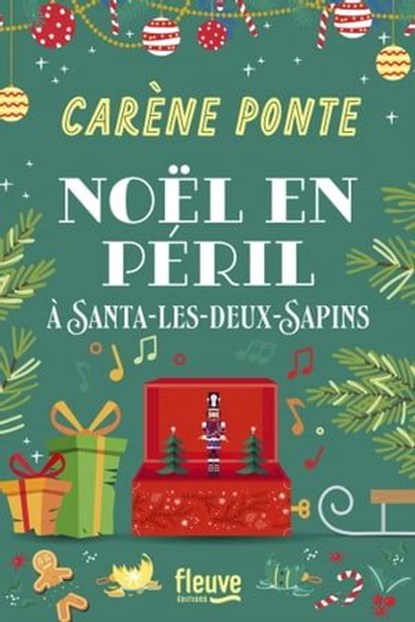 Noël en péril à Santa-les-Deux-Sapins, Carène Ponte - Ebook - 9782265156890