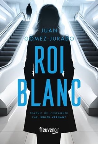 Roi blanc, Juan Gómez-Jurado - Ebook - 9782265157019