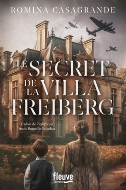 Le secret de la Villa Freiberg, Romina Casagrande - Ebook - 9782265157521