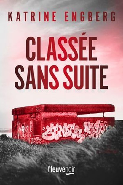 Classée sans suite, Katrine Engberg - Ebook - 9782265157644