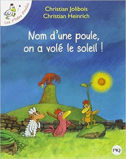 Nom Une Poule on a Vole Soleil, Christian Jolibois - Paperback - 9782266156639
