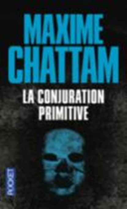 La Conjuration primitive, CHATTAM,  Maxime - Paperback - 9782266207065