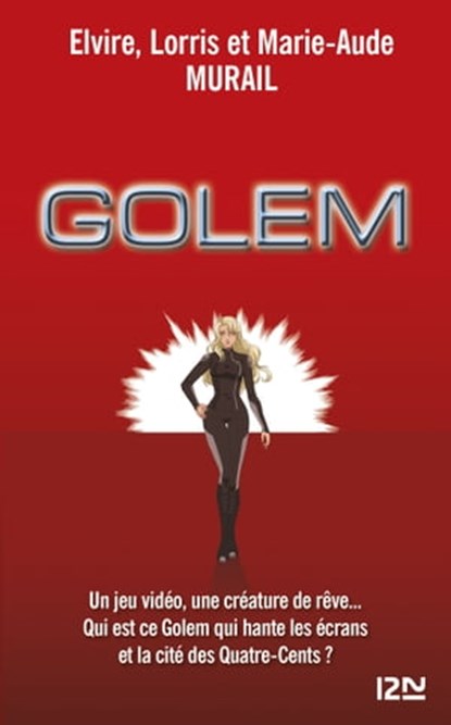 Golem - L'intégrale, Elvire Murail ; Lorris Murail ; Marie-Aude Murail - Ebook - 9782266208345