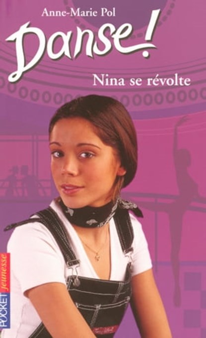 Danse ! - tome 12 Nina se révolte, Anne-Marie Pol - Ebook - 9782266209083