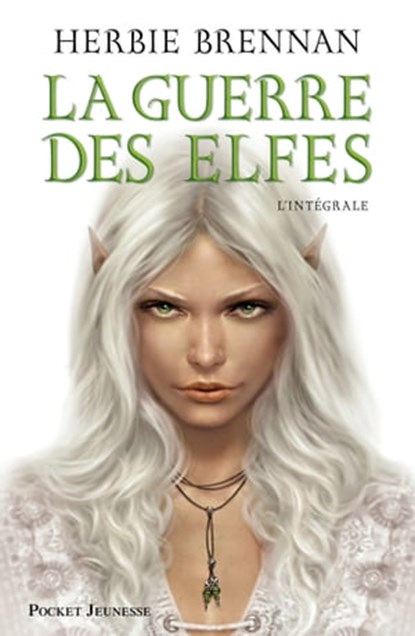 La guerre des elfes - L'intégrale, Herbie Brennan - Ebook - 9782266222785