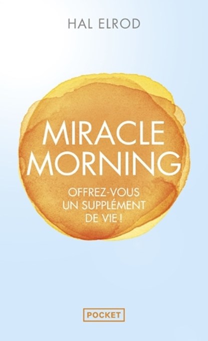Miracle morning, Hal Elrod - Paperback - 9782266268554