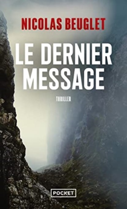 Le dernier message, Nicolas Beuglet - Paperback - 9782266316194