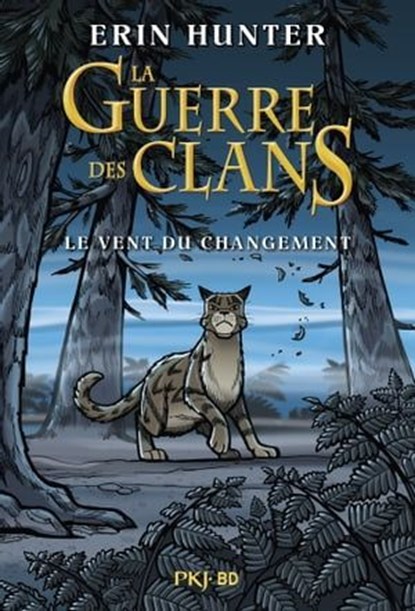 La Guerre des clans - Le vent du changement - Bande dessinée, Erin Hunter ; Dan Jolley - Ebook - 9782266330930