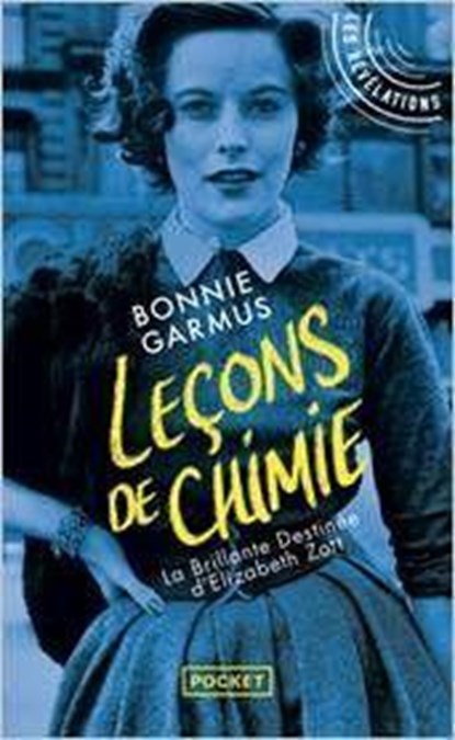 Lecons de chimie, Bonnie Garmus - Paperback - 9782266332552