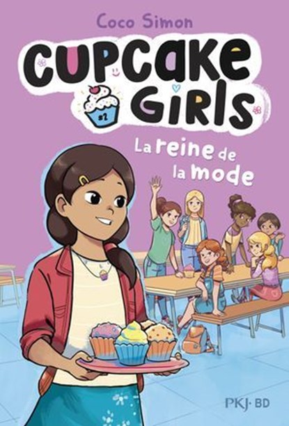 Cupcake Girls, la bande dessinée - tome 02 : La reine de la mode, Coco Simon ; Tracey West ; Giulia Campobello ; Francesca Ingrassia - Ebook - 9782266334754