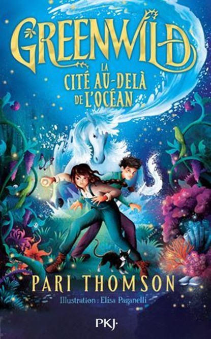 Greenwild - Tome 02 : La cité au-delà de l'océan, Pari Thomson - Ebook - 9782266341653