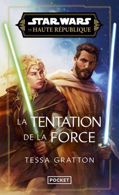 Star Wars - La Haute République - Phase III – La Tentation de la Force – tome 02, Tessa Gratton - Ebook - 9782266350228