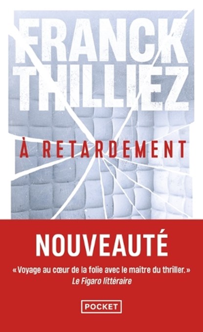 A RETARDEMENT, THILLIEZ, FRANCK - Paperback - 9782266359177