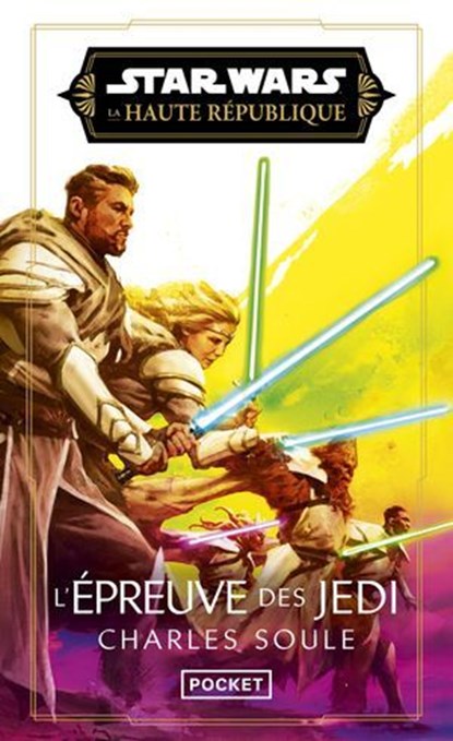 Star Wars La Haute République - L'Épreuve des Jedi, Charles Soule - Ebook - 9782266360272