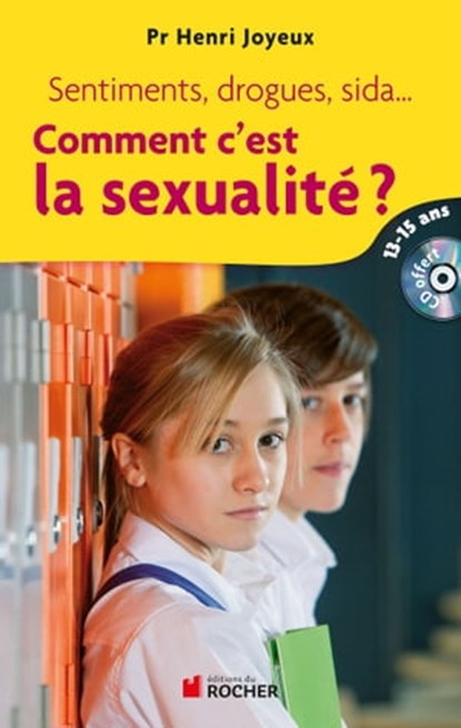 Comment c'est la sexualité ?, Pr Henri Joyeux - Ebook - 9782268001456