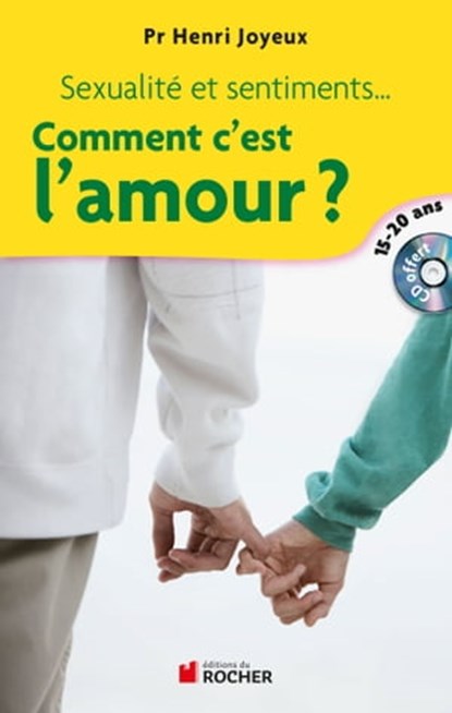 Comment c'est l'amour ?, Pr Henri Joyeux - Ebook - 9782268001562