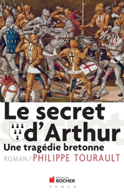 Le secret d'Arthur, Philippe Tourault - Ebook - 9782268004082