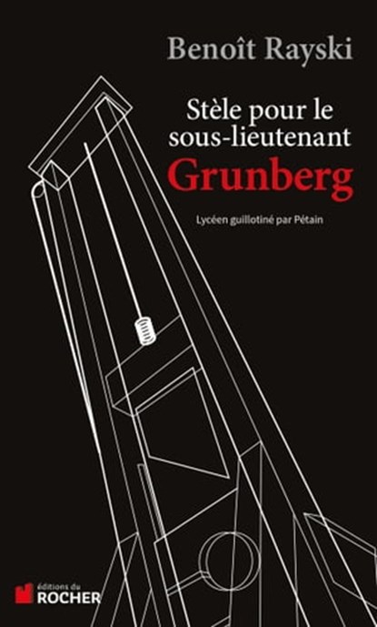 Stèle pour le sous-lieutenant Grunberg, Benoît Rayski - Ebook - 9782268081472