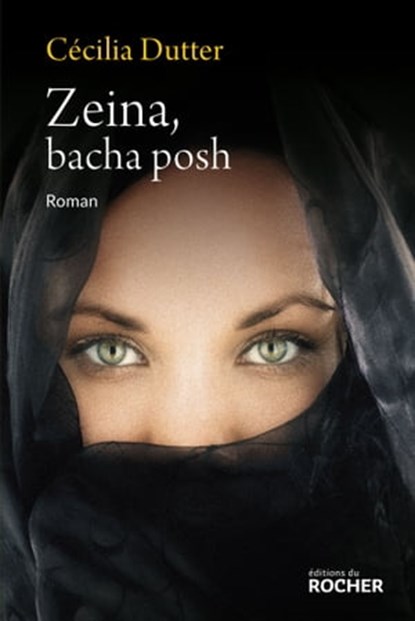 Zeina, bacha posh, Cécilia Dutter - Ebook - 9782268081977