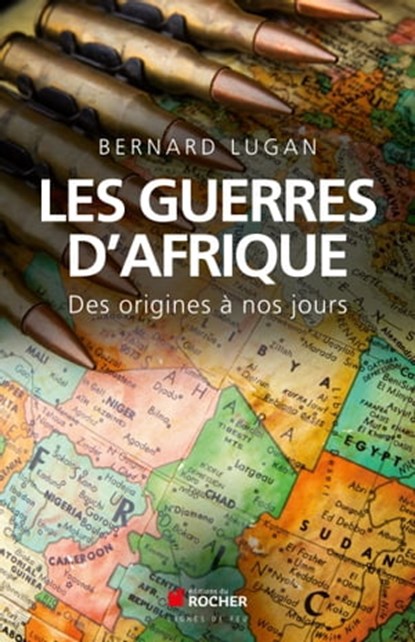 Les guerres d'Afrique, Bernard Lugan - Ebook - 9782268083445