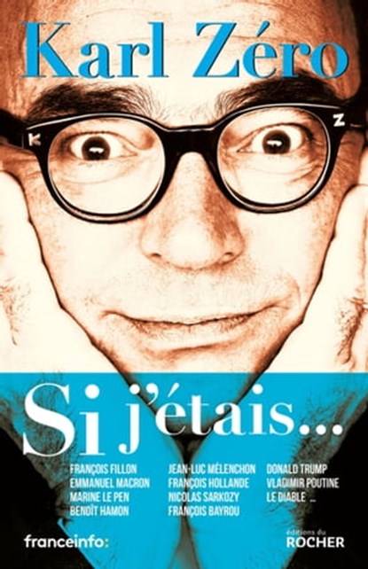 Si j'étais, Karl Zéro - Ebook - 9782268092256