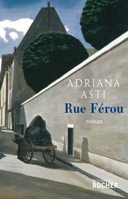 Rue Férou, Adriana Asti ; René de Ceccatty - Ebook - 9782268098494