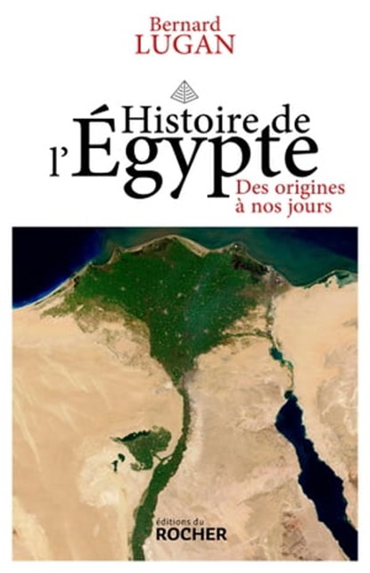 Histoire de l'Egypte, Bernard Lugan - Ebook - 9782268105284