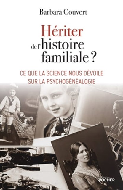Hériter de l'histoire familiale ?, Barbara Couvert - Ebook - 9782268105710
